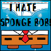 I hate sponge bob