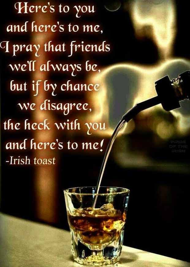 Ирландский тост  Давай выпьем за тебя и меня!