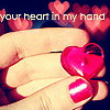  Твоё сердце в моей руке (your heart in <b>my</b> hand) 